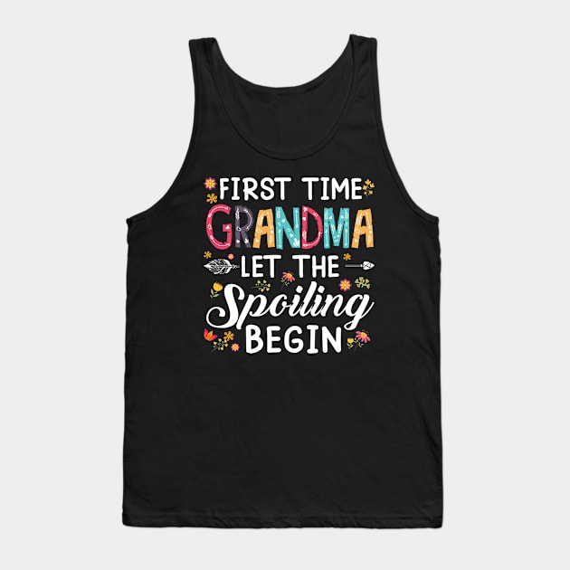 First Time Grandma Let The Spoiling Begin Tank Top by celestewilliey